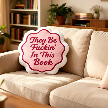 Pagewings They Be Fuckin' In This Book Shaped Throw Pillow