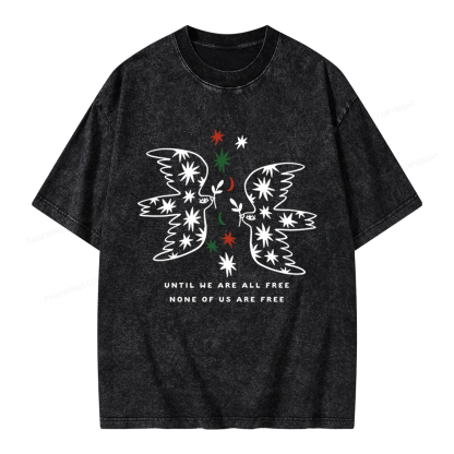 Pagewings Until We Are All Free None Of Us Are Free Unisex Washed T-shirt