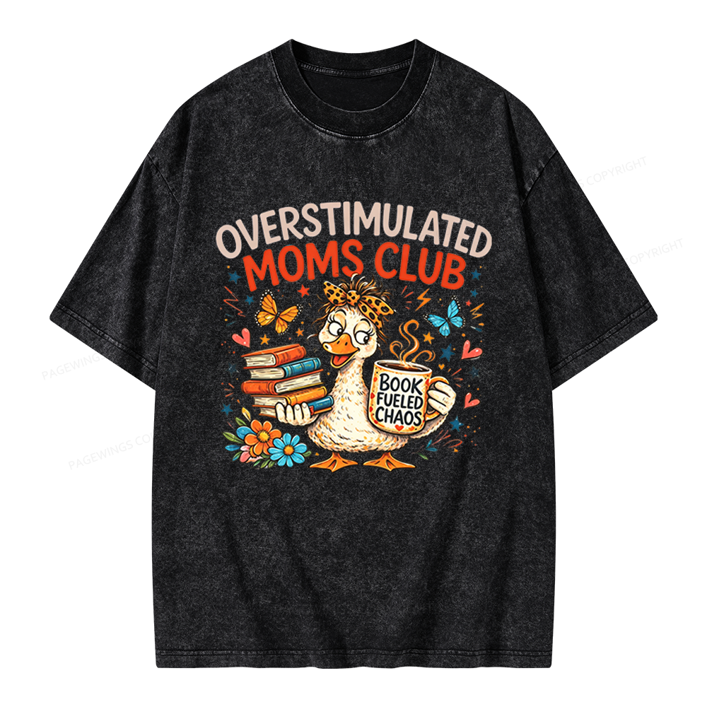 Pagewings Overstimulated Moms Club Unisex Washed T-shirt