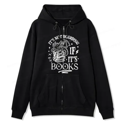 Pagewings It's Not Hoarding If It's Books Unisex Fleece Zip Up Hoodie