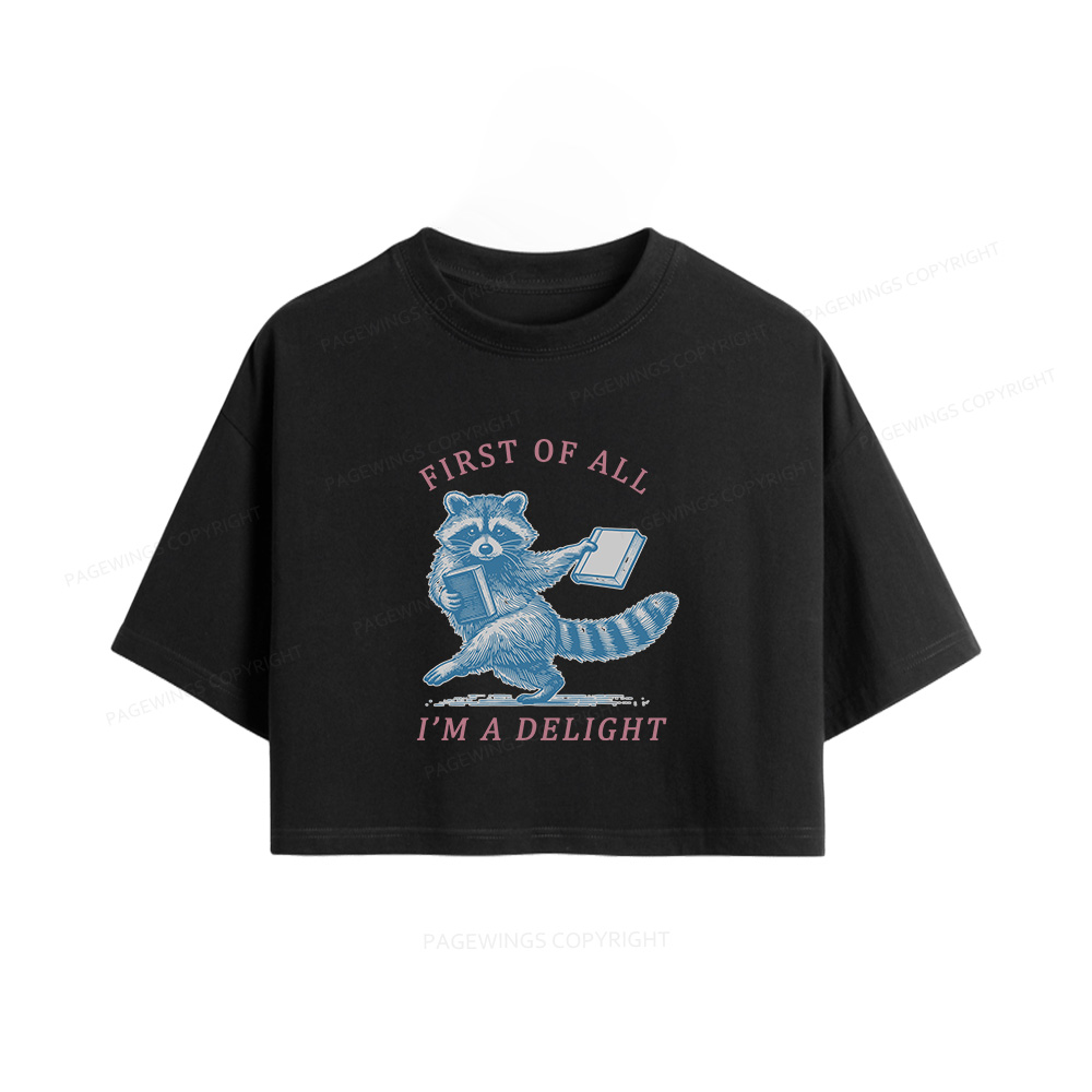 Pagewings First of All I'm A Delight Women Crop Tops