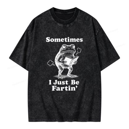 Pagewings Sometimes I Just Be Fartin Unisex Washed T-shirt