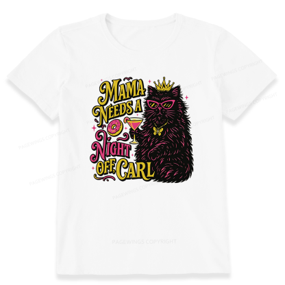 Pagewings Mama Needs A Night Off Unisex Classic T-shirt