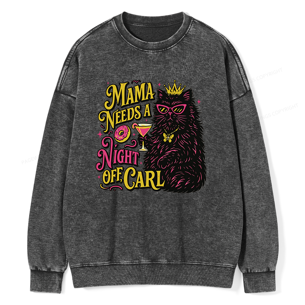 Pagewings Mama Needs A Night Off Unisex Washed Sweatshirt