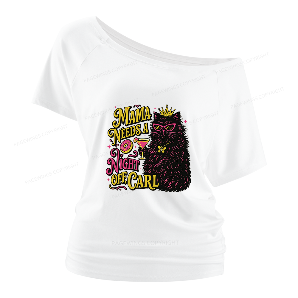 Pagewings Mama Needs A Night Off Women Off Shoulder T-shirts