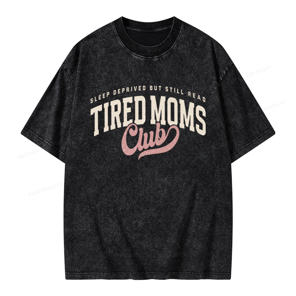 Pagewings Tired Moms Club Unisex Washed T-shirt