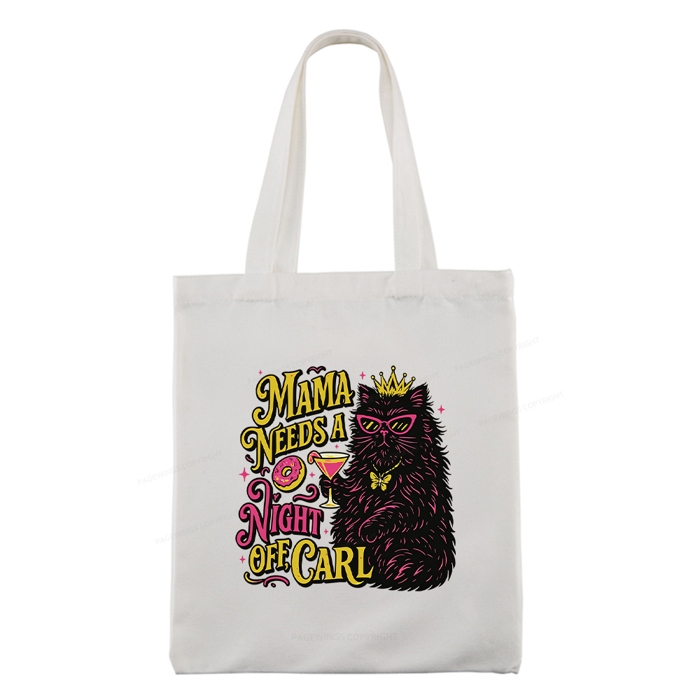 Pagewings Mama Needs A Night Off Tote Bag