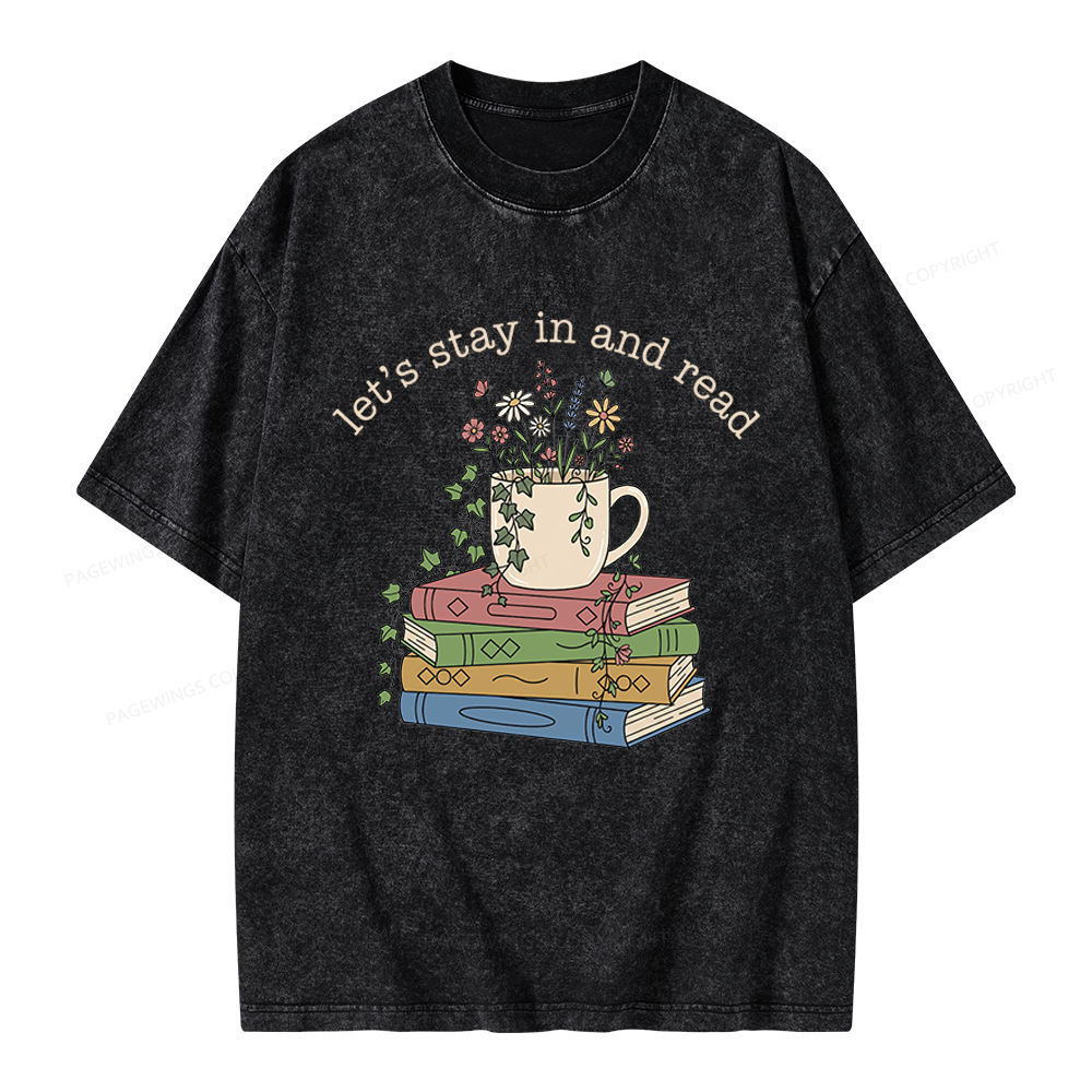 Pagewings Let's Stay In And Read Unisex Washed T-shirt
