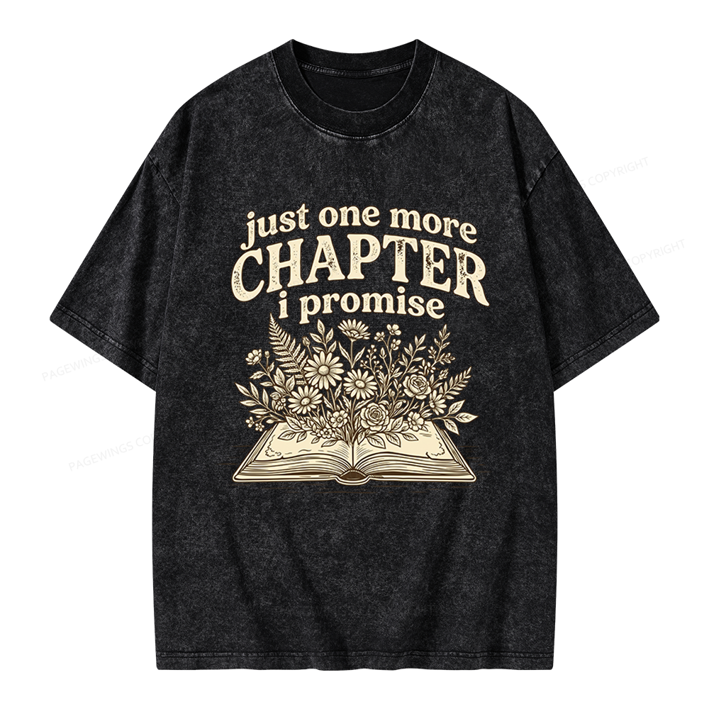 Pagewings Just One More Chapter I Promise Unisex Washed T-shirt