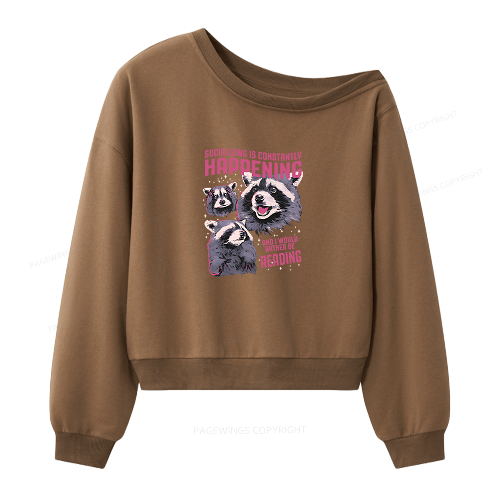 Pagewings And I Would Rather Be Reading Women Off Shoulder Sweatshirt