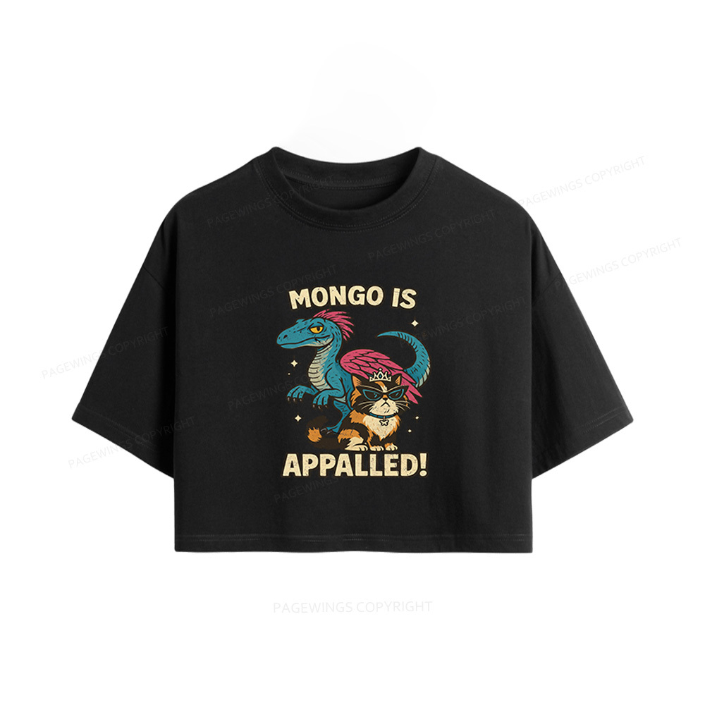 Pagewings Mongo Is Appalled Women Crop Tops