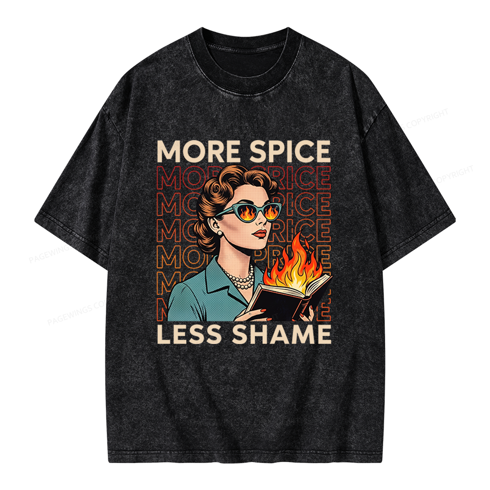 Pagewings More Spice Less Shame Unisex Washed T-shirt