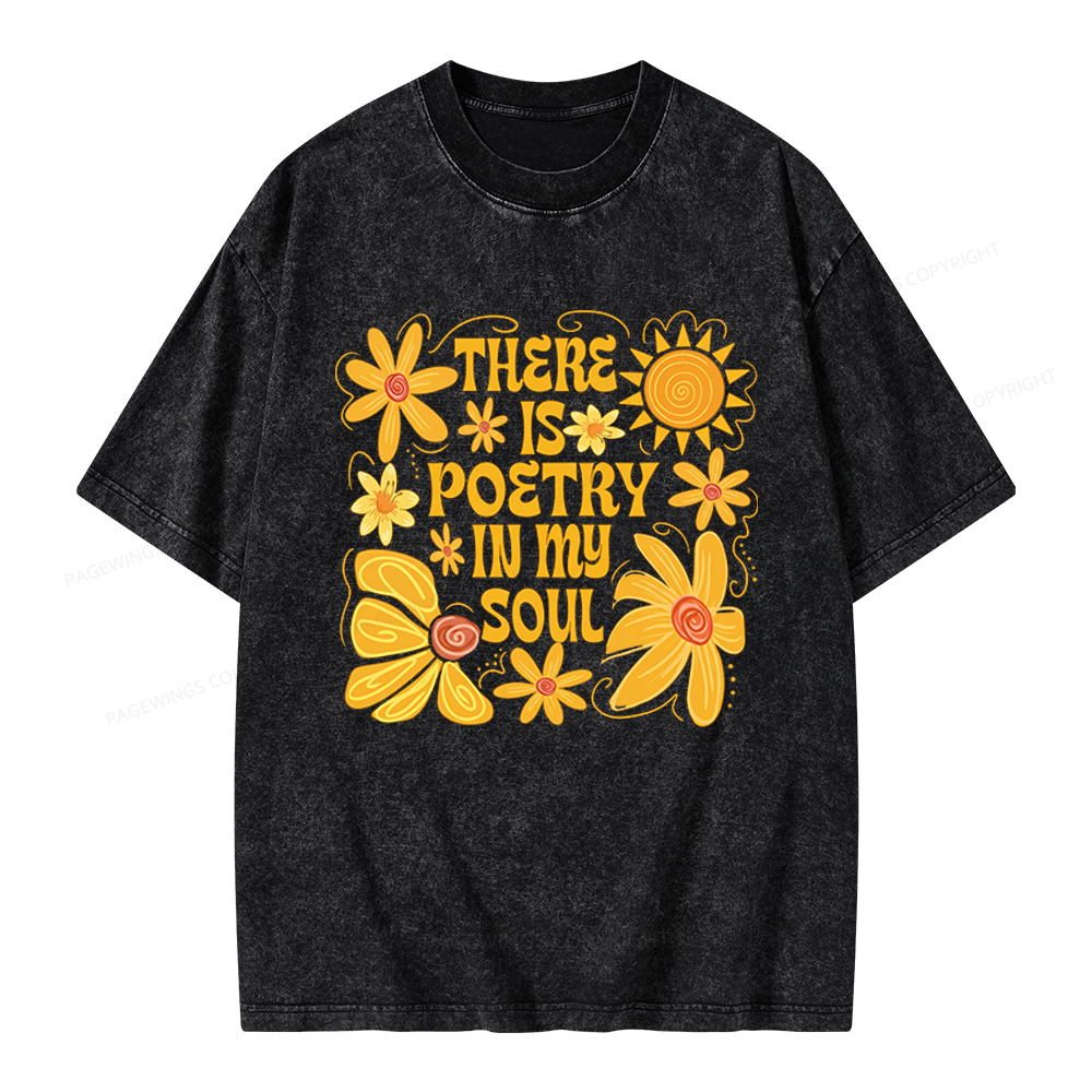 Pagewings There Is Poetry In My Soul Unisex Washed T-shirt