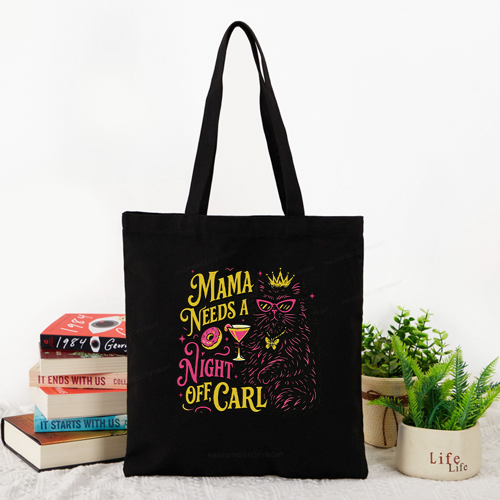 Pagewings Mama Needs A Night Off Tote Bag
