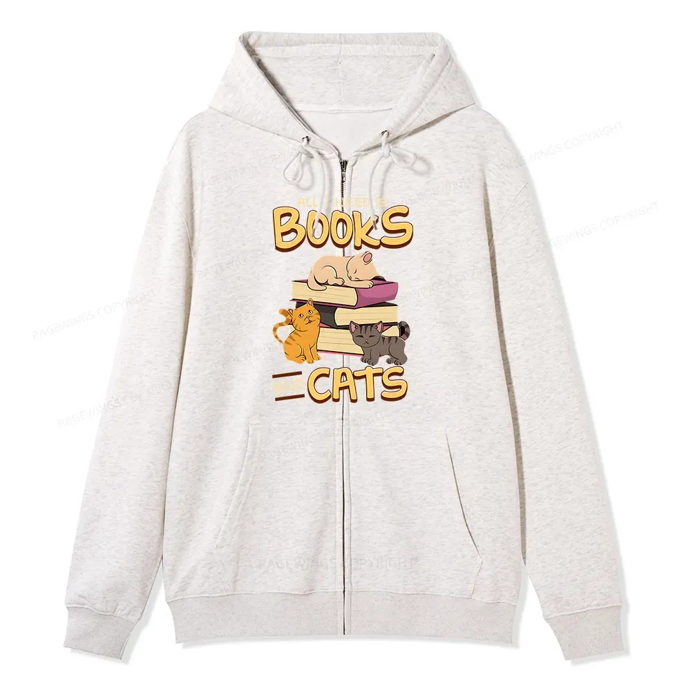 Pagewings All I Need Is Books And Cats Unisex Fleece Zip Up Hoodie