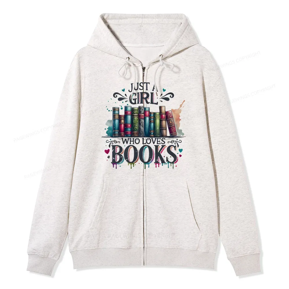 Pagewings Just A Girl Who Loves Books Unisex Fleece Zip Up Hoodie