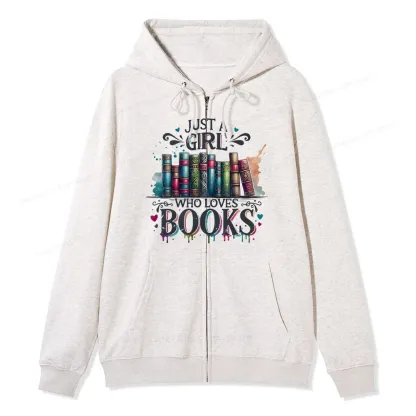 Pagewings Just A Girl Who Loves Books Unisex Fleece Zip Up Hoodie