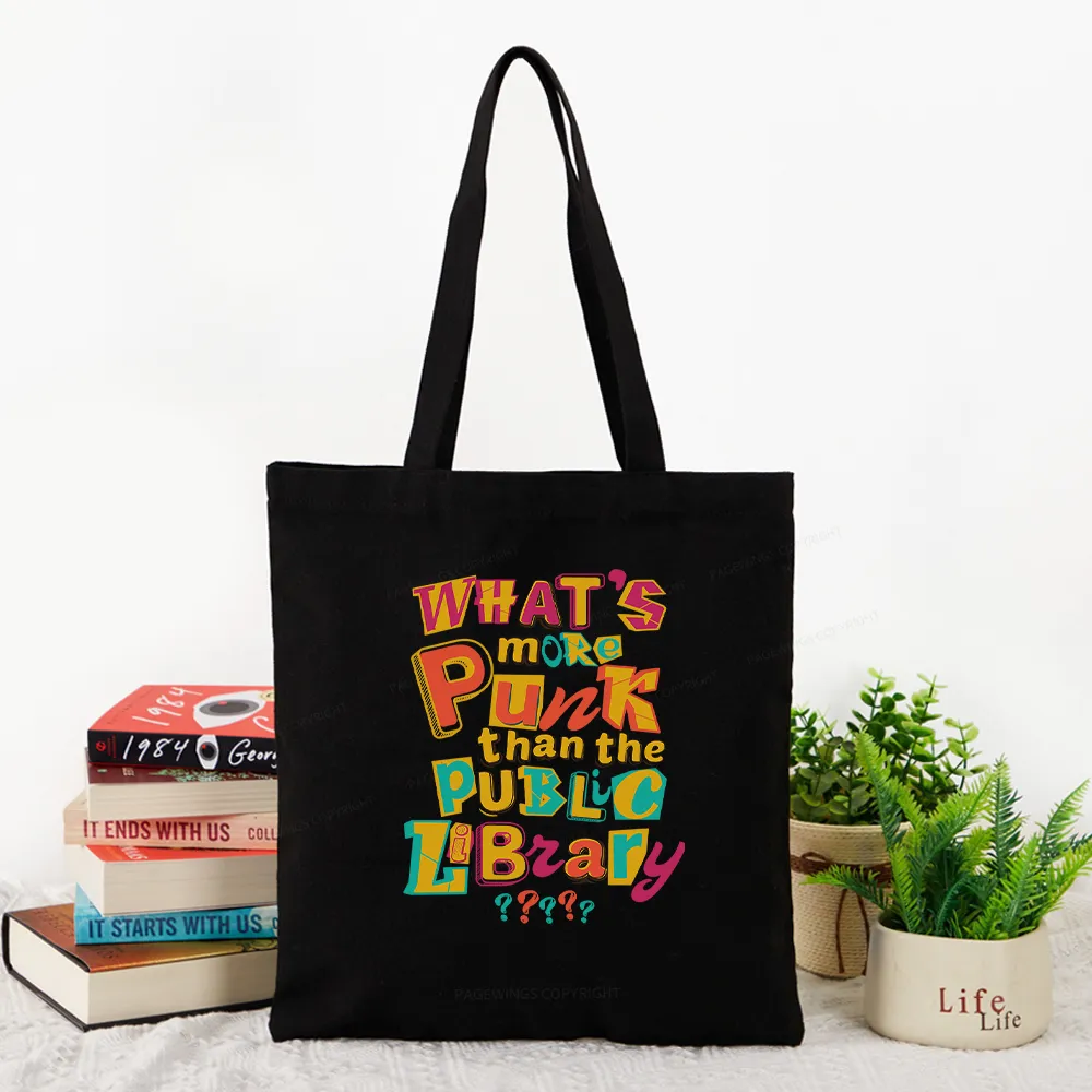Pagewings What’s More Punk Than The Public Library Tote Bag
