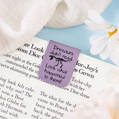 Pagewings Dinosaurs Didn't Read Look What Happened To Them Magnetic Bookmark