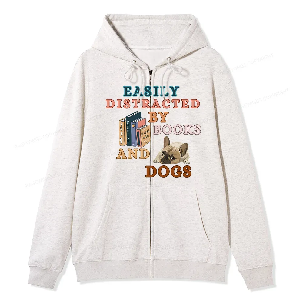 Pagewings Easily Distracted By Books And Dogs Unisex Fleece Zip Up Hoodie