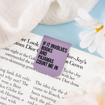 Pagewings If It Involves Books And Pajamas Count Me In Feathers Quotes Magnetic Bookmark