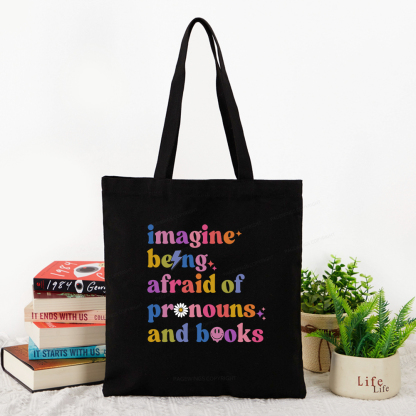 Pagewings Imagine Being Afraid Of Pronouns And Books Tote Bag