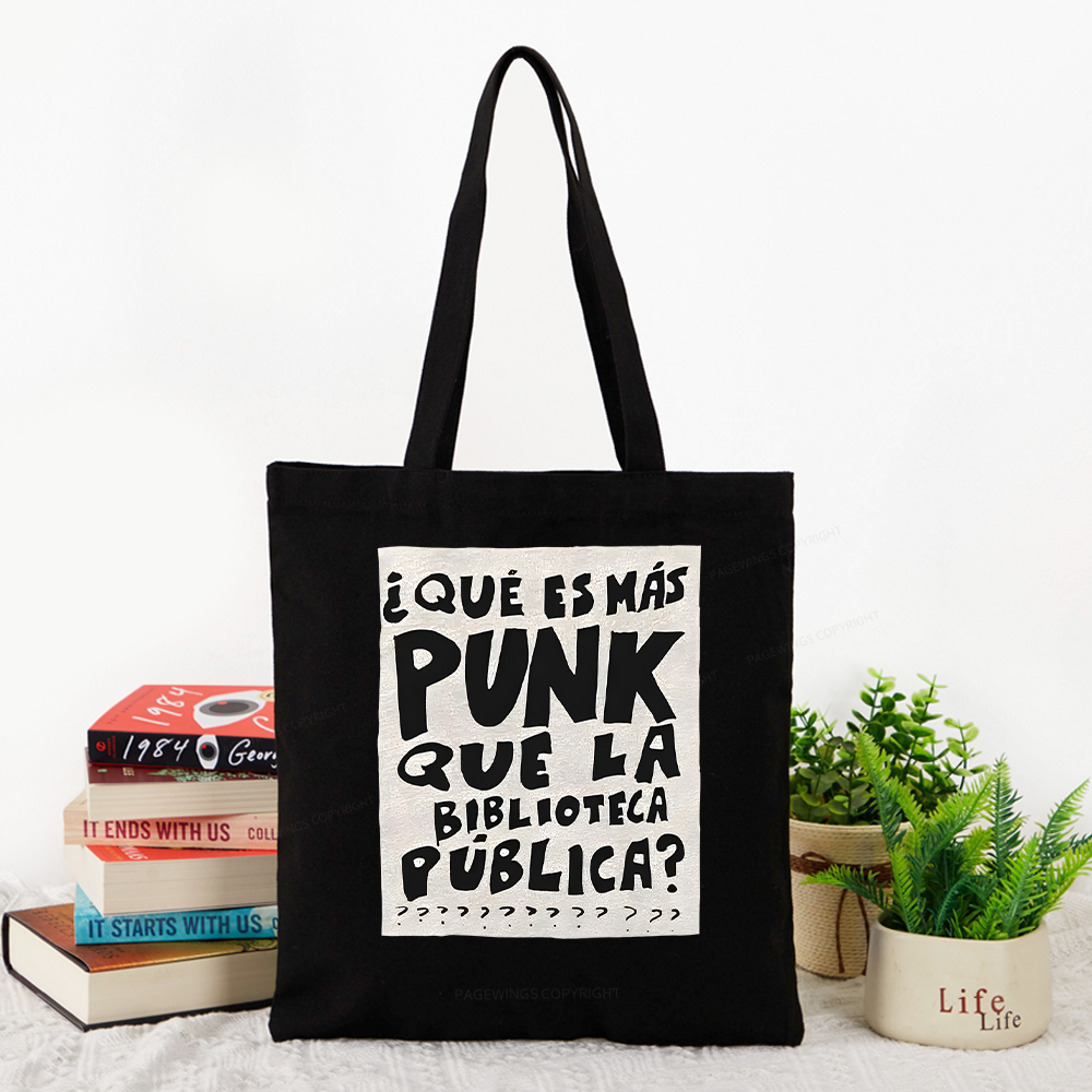 Pagewings What's More Punk Than The Public Library Tote Bag