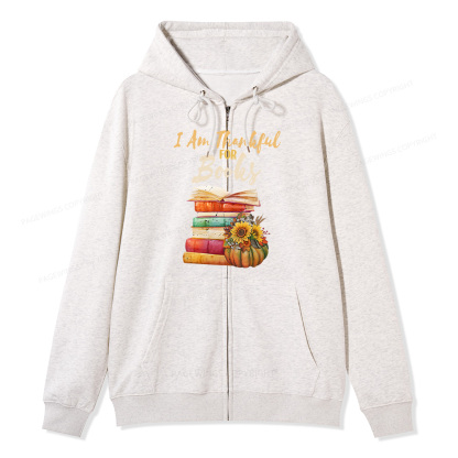 Pagewings Thanksgiving I‘m Thankful For Books Unisex Fleece Zip Up Hoodie