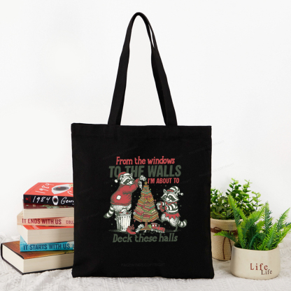 Pagewings I'm About To Deck These Halls Christmas Tote Bag