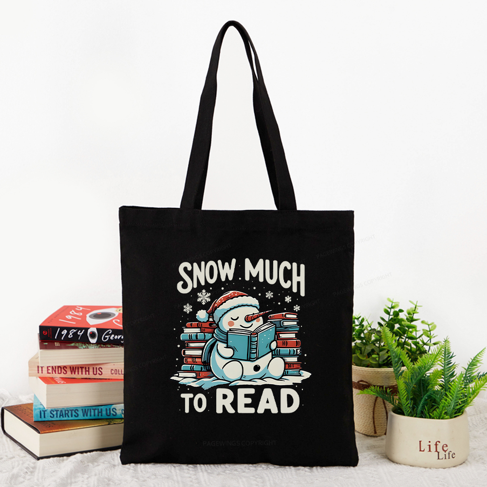 Pagewings Snow Much To Read Tote Bag