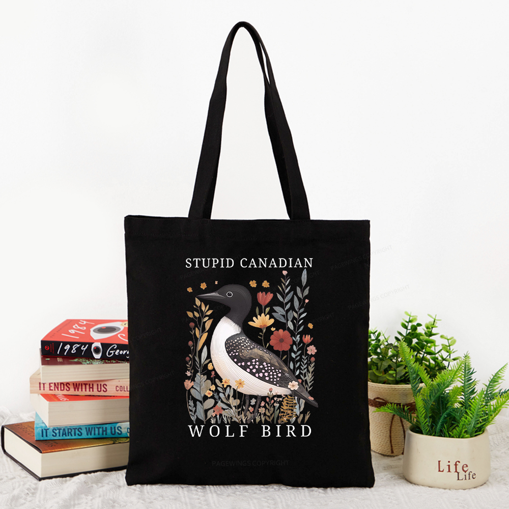 Pagewings Stupid Canadian Wolf Bird Tote Bag