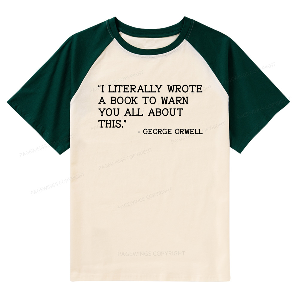 Pagewings I Literally Wrote A Book To Warn You All About This Raglan T-shirt