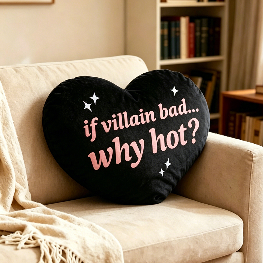 Pagewings If Villain Bad... Why Hot Shaped Throw Pillow