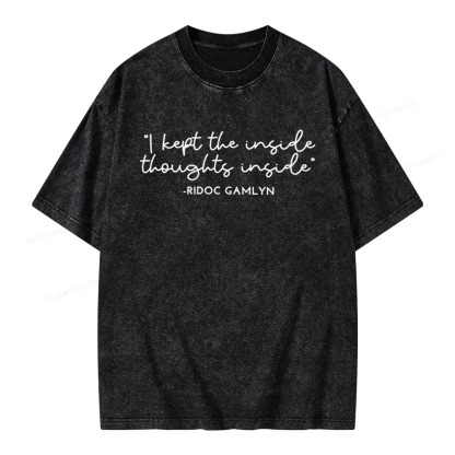 Pagewings I Kept The Inside Thoughts Inside Unisex Washed T-shirt