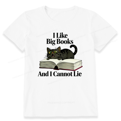 Pagewings  I Like Big Books And I Cannot Lie Unisex Classic T-shirt