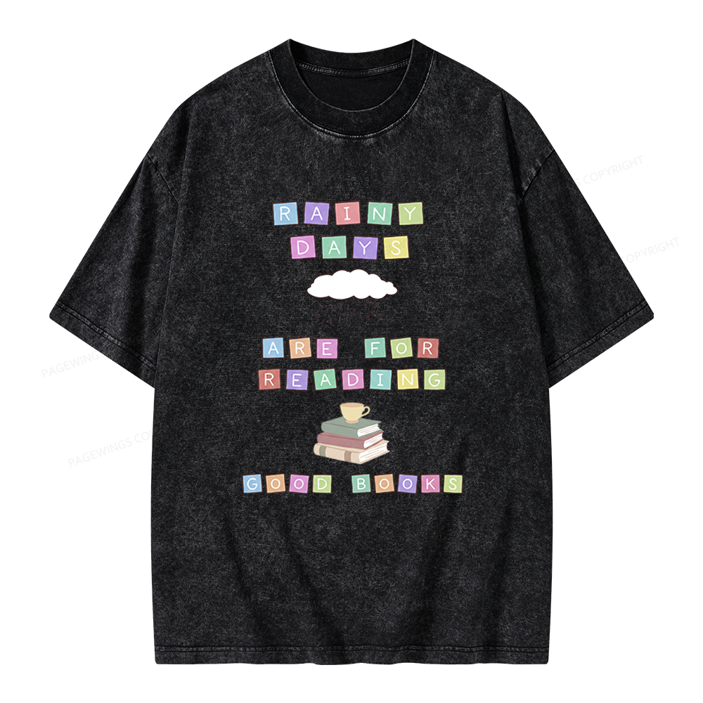 Pagewings Rainy Days Are For Reading Good Books Unisex Washed T-shirt
