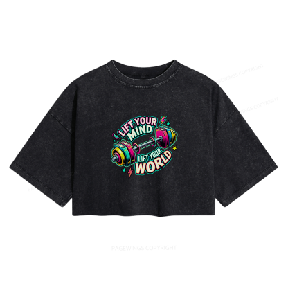 Pagewings Lift Your Mind Lift Your World Women's Washed Cropped T-shirt