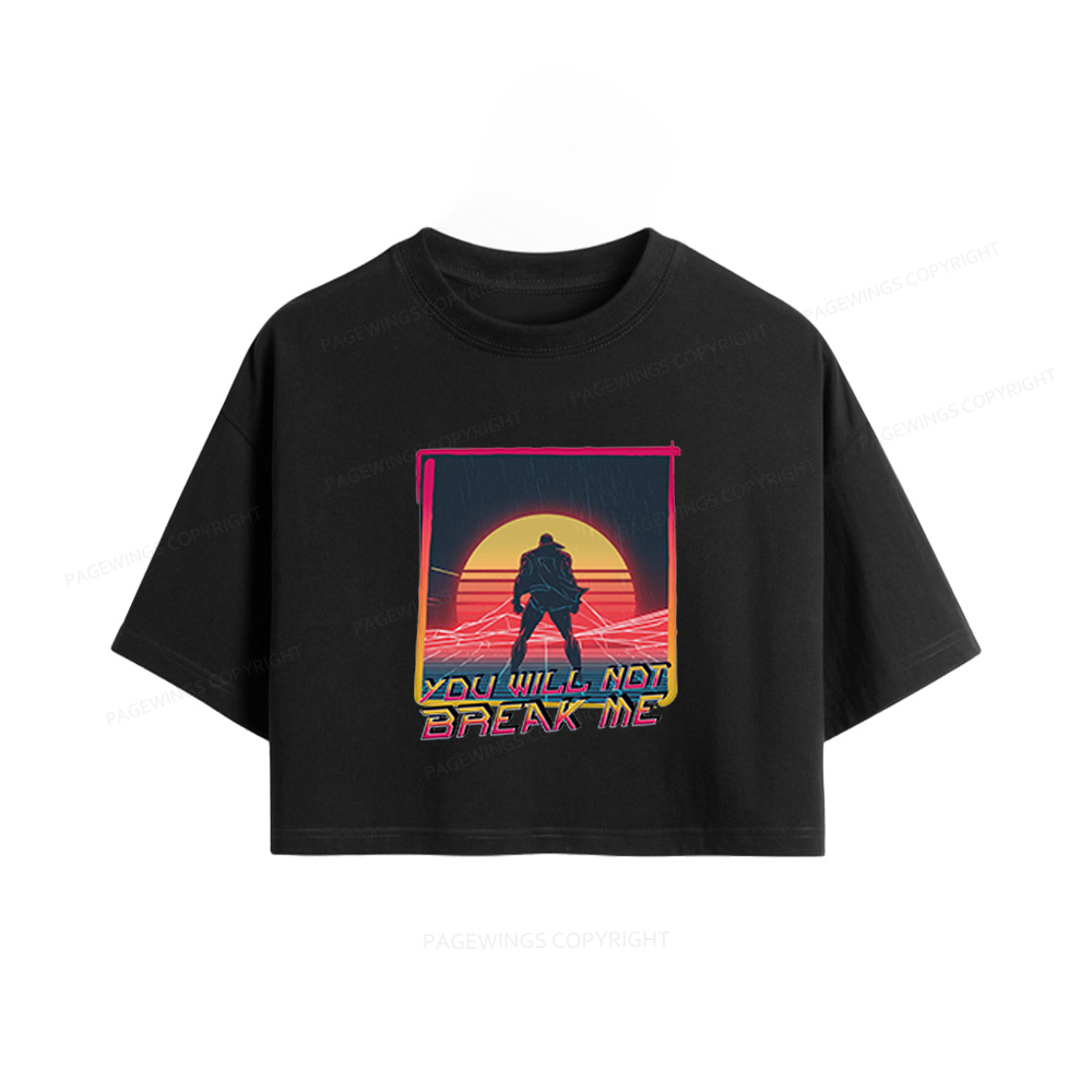 Pagewings You Will Not Break Me Women Crop Tops