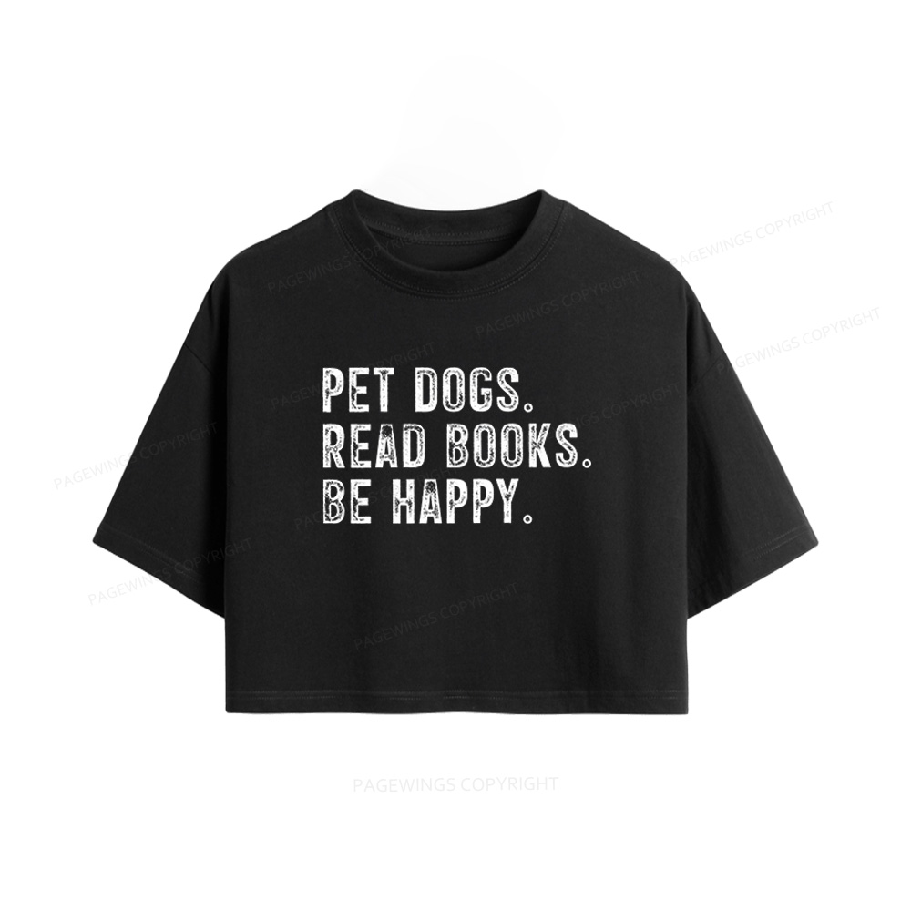 Pagewings Pet Dogs Read Books Be Happy Women Crop Tops
