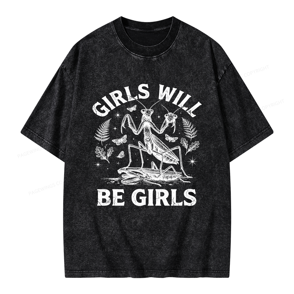 Pagewings Girls Will Be Girls Unisex Washed T-shirt