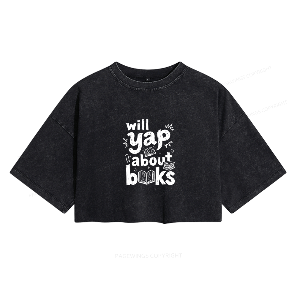 Pagewings Will Yap About Books Women's Washed Cropped T-shirt