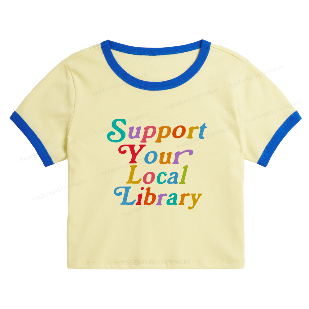 Pagewings Support Your Local Library Baby Tee Crop Ringer T-Shirt