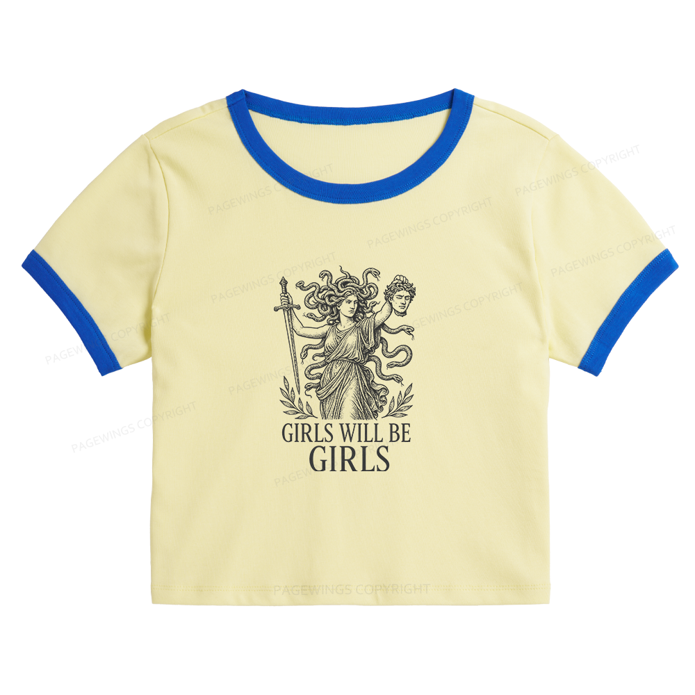 Pagewings Girls Will Be Girls Baby Tee Crop Ringer T-Shirt