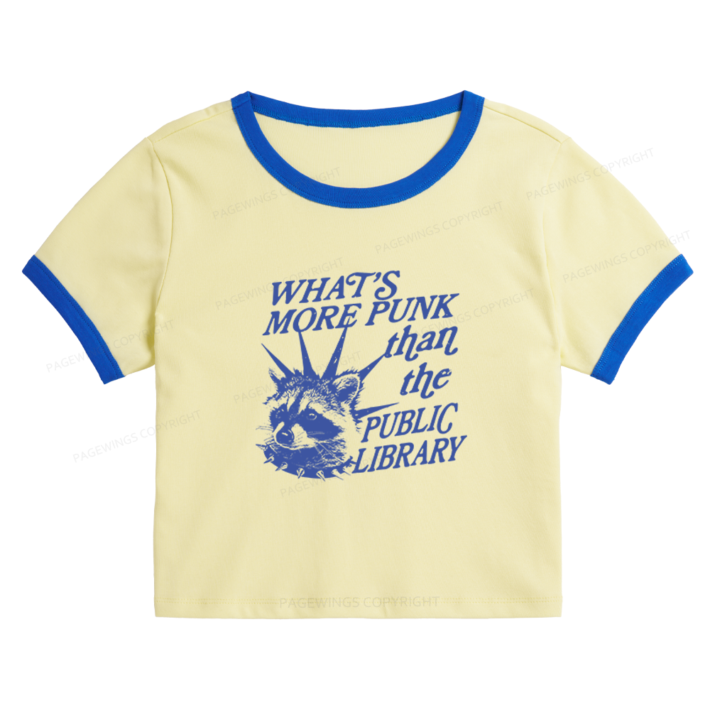 Pagewings What’s More Punk Than The Public Library Baby Tee Cropped Ringer T-Shirt 
