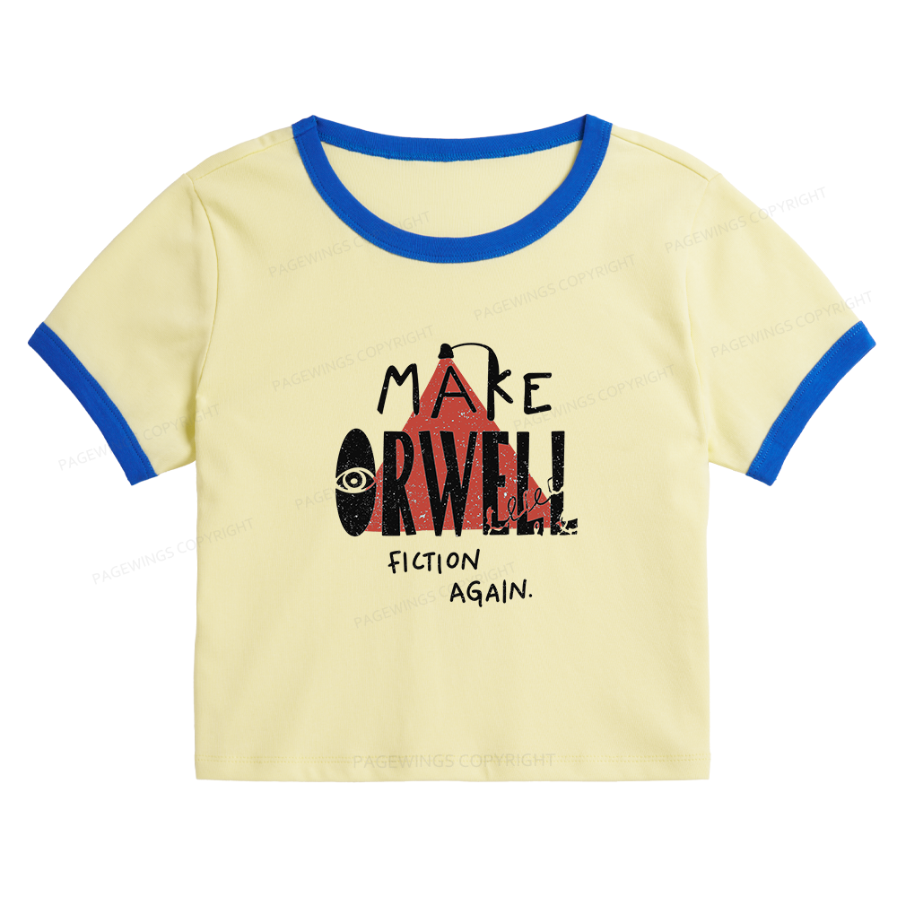 Pagewings Make Orwell Fiction Again Baby Tee Cropped Ringer T-Shirt 