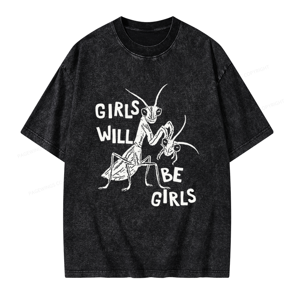 Pagewings Girls Will Be Girls Unisex Washed T-shirt