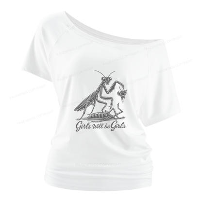Pagewings Girls Will Be Girls Women Off Shoulder T-shirts
