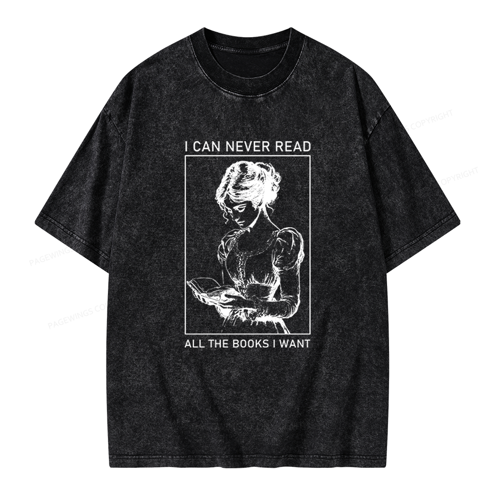 Pagewings I Can Never Read All The Books I Want Unisex Washed T-shirt
