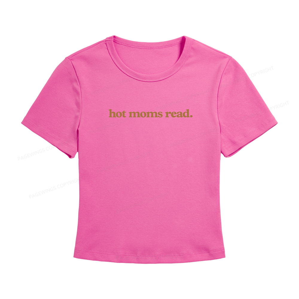 Pagewings Hot Moms Read Women's Baby Tee