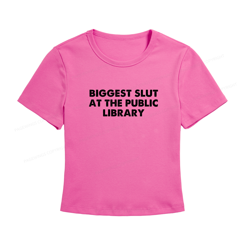 Pagewings Biggest Slut At The Public Library Women's Baby Tee
